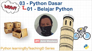 0301 - Belajar Python | Python Dasar | Python learningByTeaching© Series