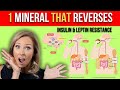 1 Mineral That Reverses Insulin and Leptin Resistance | Dr. Janine