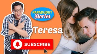 NANGANIB DAW YUN PALA NAMBABAE (PAPA DUDUT STORIES OF TERESA, EXCLUSIVE ON YOUTUBE)