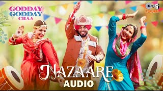 Nazaare - Audio| Sonam Bajwa|Tania | Gitaj B| Godday Godday Chaa| Kulwinder Billa |Punjabi Dance Hit