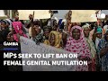 Gambian MPs advance bill lifting ban on female genital mutilation | AFP