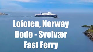BestHike - Lofoten, Arctic Norway - Scenic Ferry Bodø - Svolvær