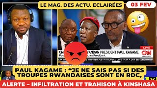 3/2🔥Paul Kagame :Je ne sais pas si mes troupes  en RDC,🔴ALERTE – INFILTRATION ET TRAHISON À KINSHASA