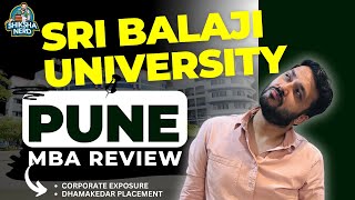 Sri Balaji University Pune MBA Program | Fees | Placement | Hostel