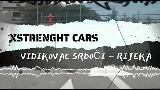 XSTRENGHT  CARS CROATIA:  SRDOČI - RIJEKA