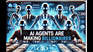 How AI Agents Are Creating Billionaires: The Future of Wealth