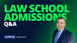 Law School Admissions: Ask the Admissions Dean Anything | Justia Webinars