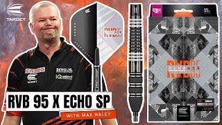 RVB 95 X ECHO SP TARGET DARTS REVIEW WITH MAX HALEY