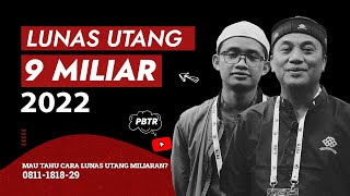 LUNAS UTANG SEMBILAN MILIAR