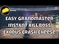 Easy Grandmaster Nightfall Instant Kill Boss Cheese - Solo Thaviks - Exodus Crash Ordeal Strike