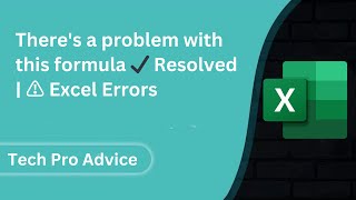 There's a problem with this formula ✔ Resolved | ⚠ Excel Errors