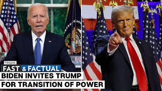 Fast and Factual LIVE: Outgoing US President Biden Invites President-elect Trump to White House