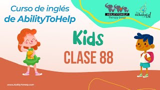 CLASE 88, Kids - ABILITYTOHELP