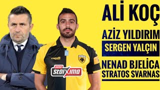Fenerbahçe Transfer Stratos Svarnas,Aziz Yıldırım,Sergen Yalcın,Nenad Bjelica..