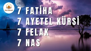 Kuran Dinle 7 Fatiha 7 Ayetel Kürsi 7 Felak 7 Nas