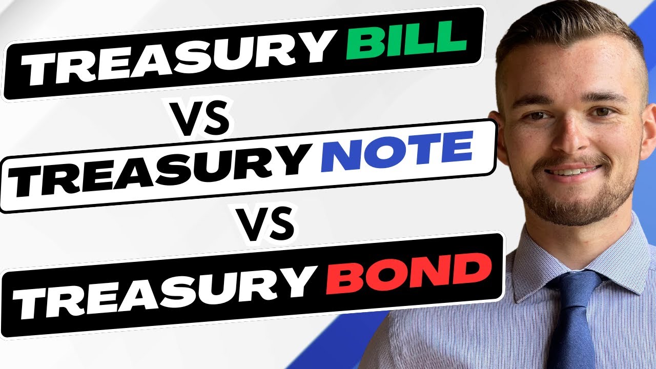 What Is A Treasury?? Bills Vs. Notes Vs. Bonds - YouTube