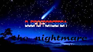 DJ BrofromSERBIA-nightmare