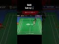 Skill lee L J🏸#badminton #badmintonlovers #rangkingbwf #bulutangkis