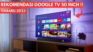 REKOMENDASI GOOGLE TV 50 INCH TERUPDATE || SONY,COOCAA,TCL