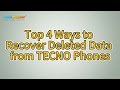 How to Recover Deleted Data from TECNO Phones [Top 4 Ways]