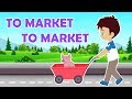 To Market To Market Nursery Rhyme || Popular Nursery Rhymes With Max And Louie