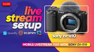 Mobile Testing Sony ZV-E10 with Ecamm Live & Speedify
