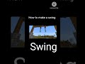 How to make a swing in minecraft#swing#minecraft#gaming#shorts#hack