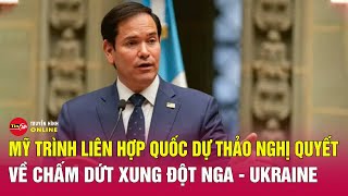 Mỹ chuẩn bị đệ trình nghị quyết giải quyết xung đột Nga-Ukraine lên Liên hợp quốc | Tin24h