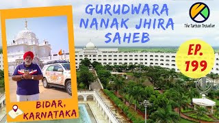 EP-199 | Gurudwara Nanak Jhira Sahib, Bidar, Karnataka | Spiritual Journey of The Turban Traveller