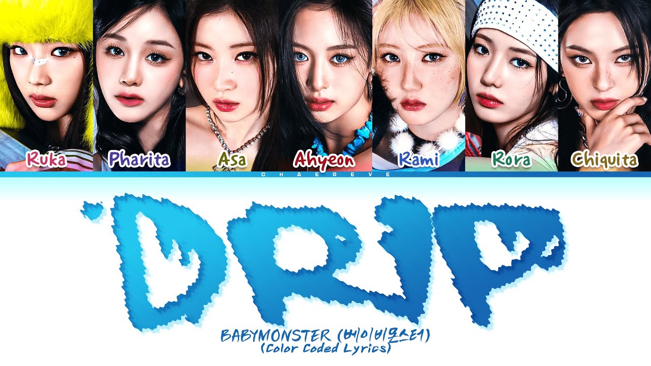 Babymonster Drip Lyrics Color Coded Lyrics Youtube
