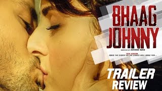 Bhaag Johnny - Trailer Released | Kunal Khemu, Zoa Morani, Mandana Karimi | Bollywood News