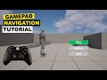 How To Make Gamepad Navigation For Menu/UI Widgets In Unreal Engine 5