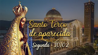 SANTO TERÇO DE APARECIDA DE HOJE 10 DE FEVEREIRO SEGUNDA (10/02/25) | Terço Aparecida Hoje