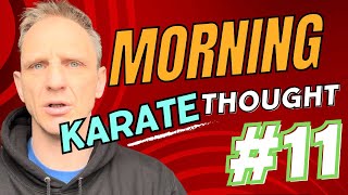 How Karate Changed my life? MKT#11