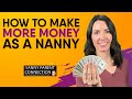 How To Make More Money As A Nanny!