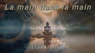 LA MAIN DANS LA MAIN - Chanson damour perdu et de souvenirs [Clip Officiel]
