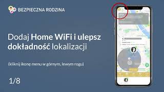 Lepsza precyzja lokalizacji dzięki Home WiFi - dodaj do swoich Stref Bezpieczeństwa!