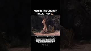 Church Men (Now Versus Then) 🤯💯 #shorts #fyp #bible #samson #oldtestament #men #faith