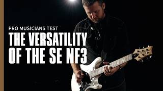 Pro Musicians Test the Versatility of the SE NF3 | PRS Guitars