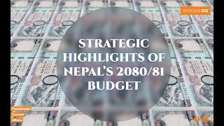 Strategic Highlights of Nepal's 2080/2081 Budget