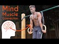 Mind-Muscle Connection FOR CALISTHENICS