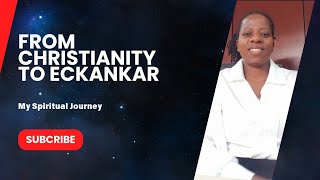 My Spiritual Conversion Journey from Christianity to Eckankar