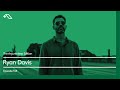 The Anjunadeep Edition 518 with Ryan Davis
