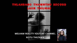 Thawnthu record lai ramhuaiin a tibuai| Melody G Fanai thiltawn| Mizo tawnhriat