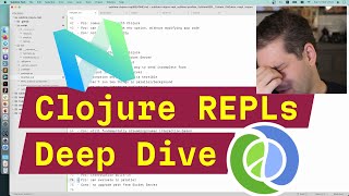 Clojure REPLs Deep Dive