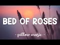 Bed Of Roses - Bon Jovi (Lyrics) 🎵