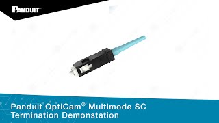 Panduit OptiCam® Multimode SC Termination Demonstation