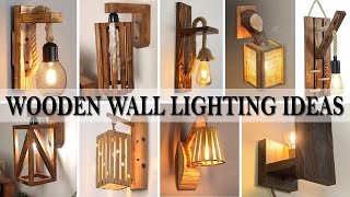 Wooden Wall Lighting Fixtures Ideas