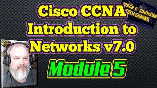 Intro To Networks v7 - Module 5 - Cisco CCNA NETACAD