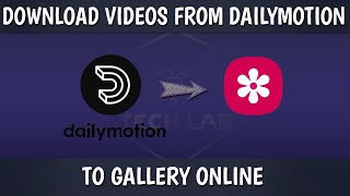 How To Download s From Dailymotion Online | Download s To Gallery